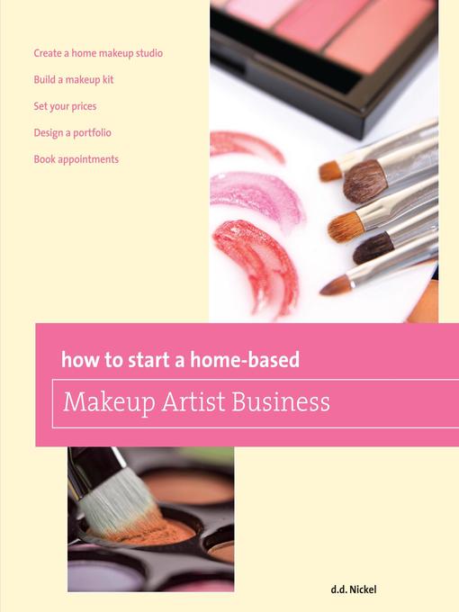 Title details for How to Start a Home-based Makeup Artist Business by Deanna  Nickel - Available